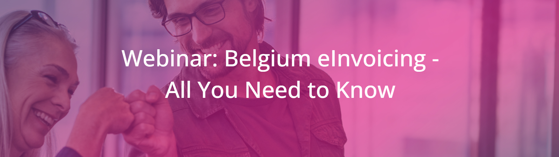 Webinar pincvision: Catch up in 30 minutes – Belgium eInvoicing explained
